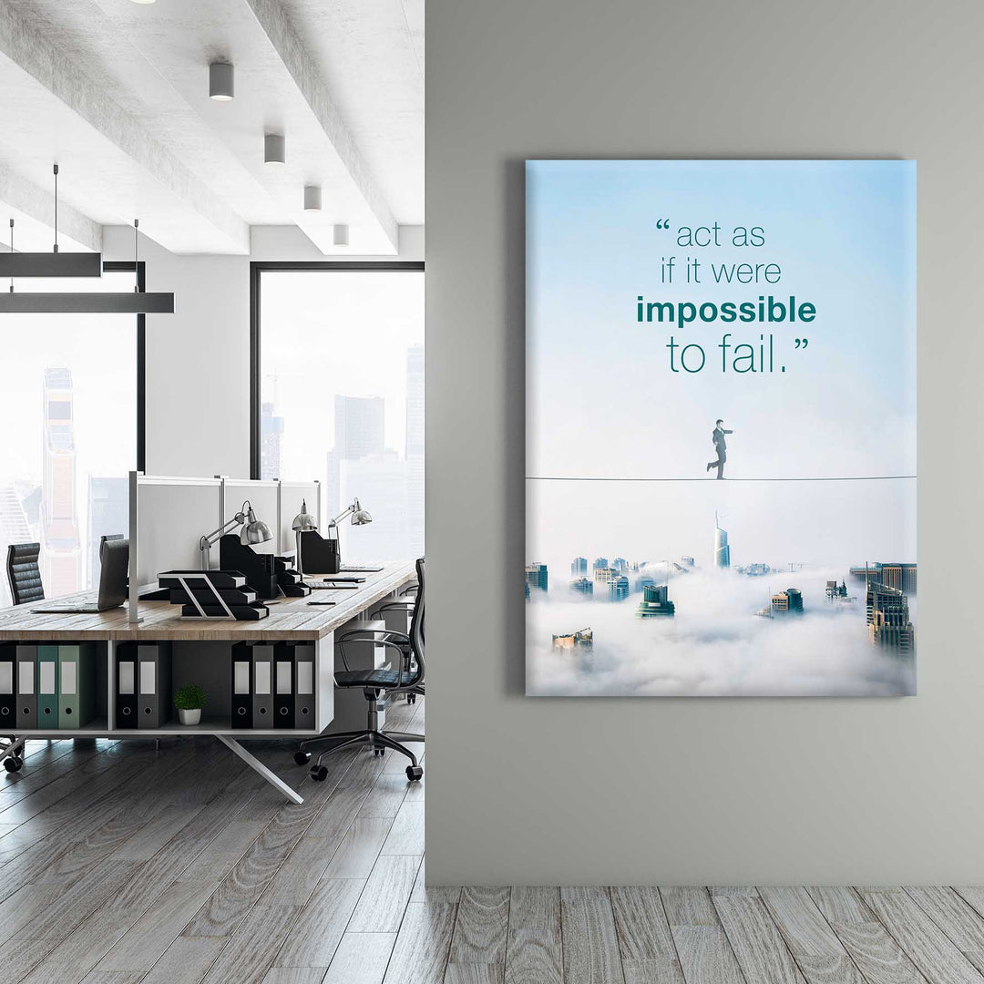 Impossible to fail
