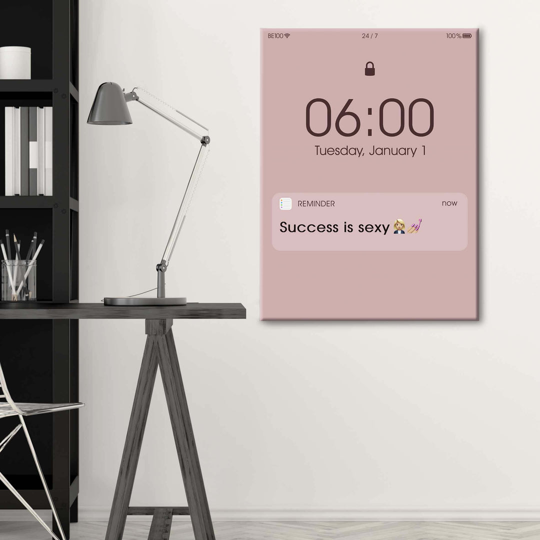 Success is sexy Reminder